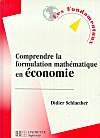 Couverture du livre 'Comprendre la formulation mathématique en économie'