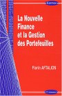 'La Nouvelle Finance et la Gestion de Portefeuille', Florin Aftalion, 2003 - 27,55 euros