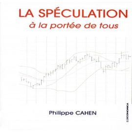Couverture du livre 'La spéculation financière à la portée de tous'