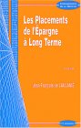 'Les Placements de l'Epargne à Long Terme', Jean-François de Laulanié, 2003 - 23 euros