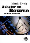 'Acheter en bourse au bon moment', Martin Zweig, 1997 - 23,75 euros